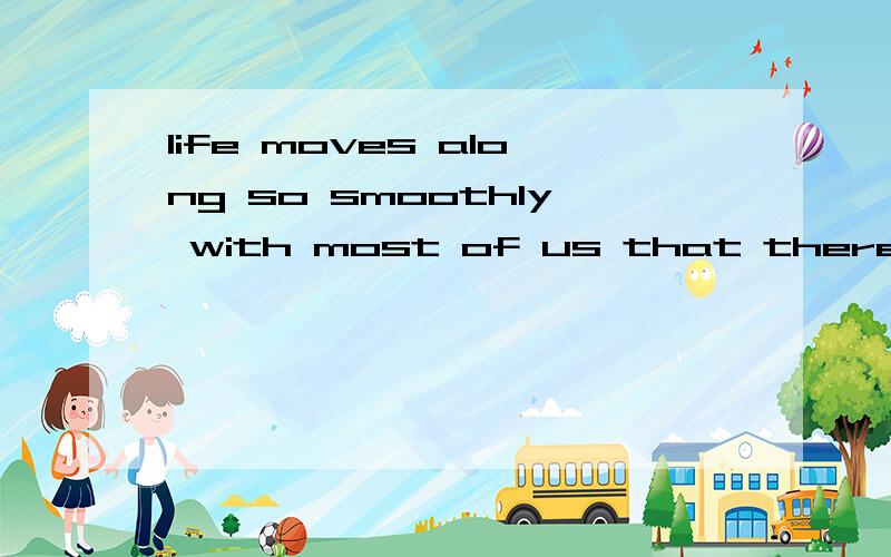 life moves along so smoothly with most of us that there seems to be very little difference between life moves along so smoothly with most of us that there seems to be very little difference between one brithday and another.