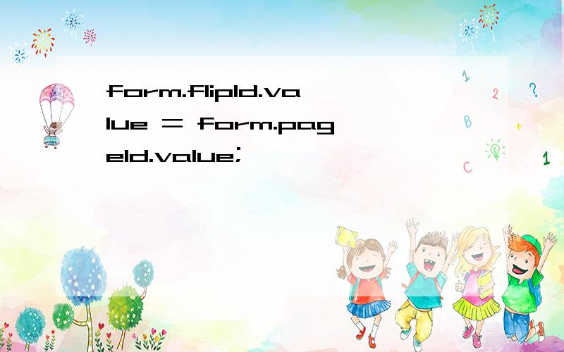 form.flipId.value = form.pageId.value;