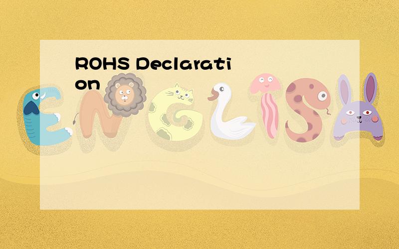 ROHS Declaration